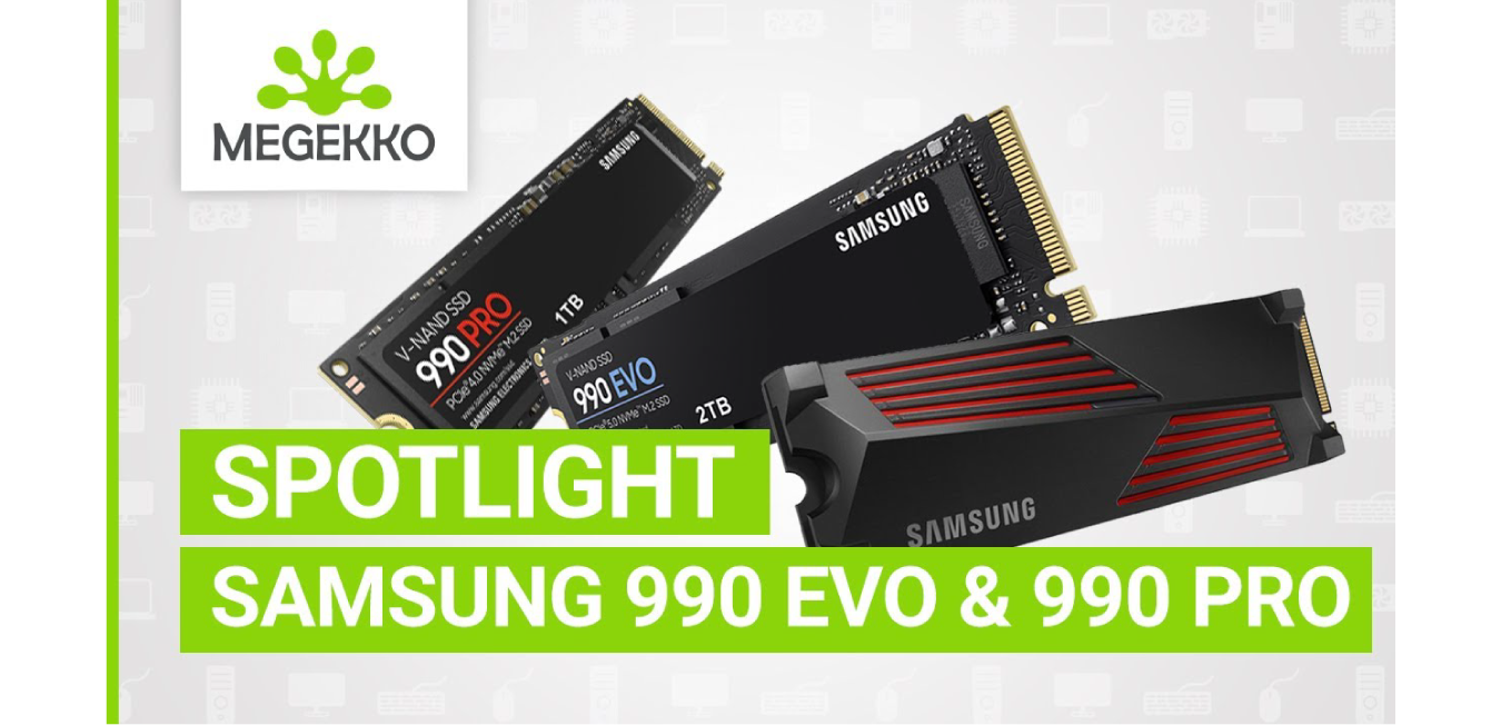 Spotlight Samsung 990 EVO & 990 PRO